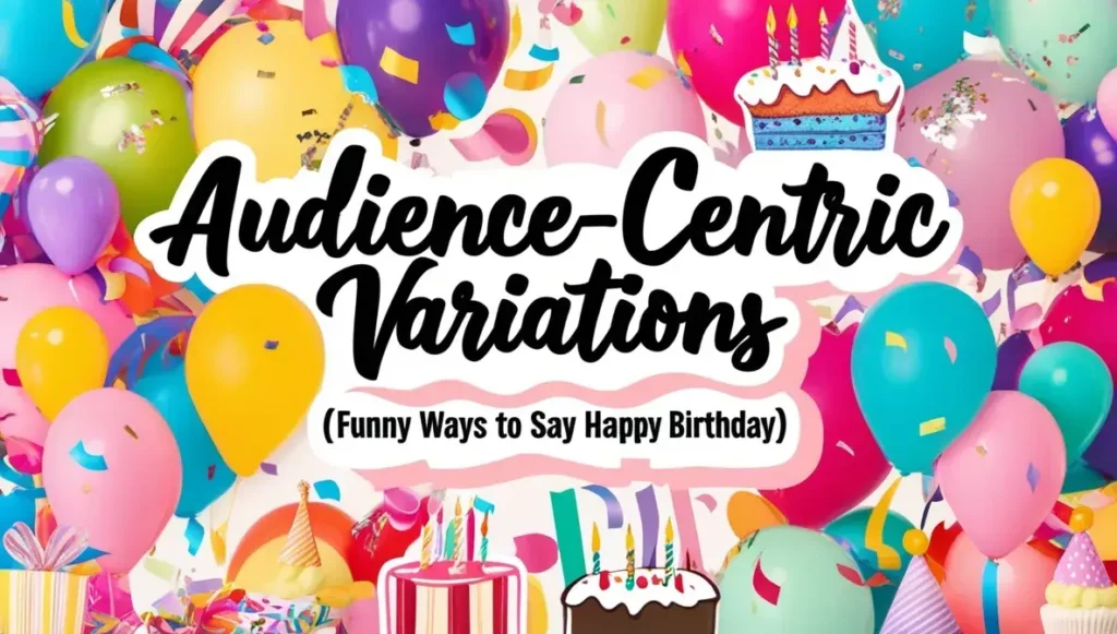 Audience-Centric Variations