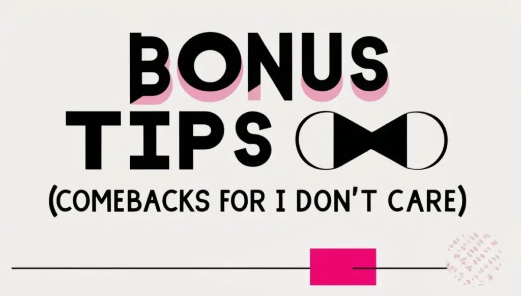 Bonus Tips