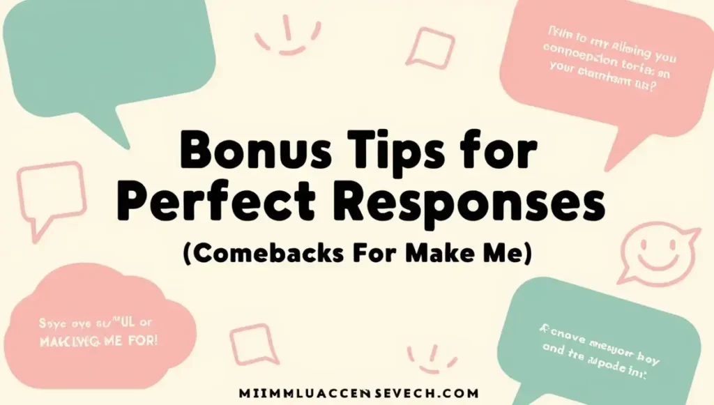 Bonus Tips for Perfect Responses