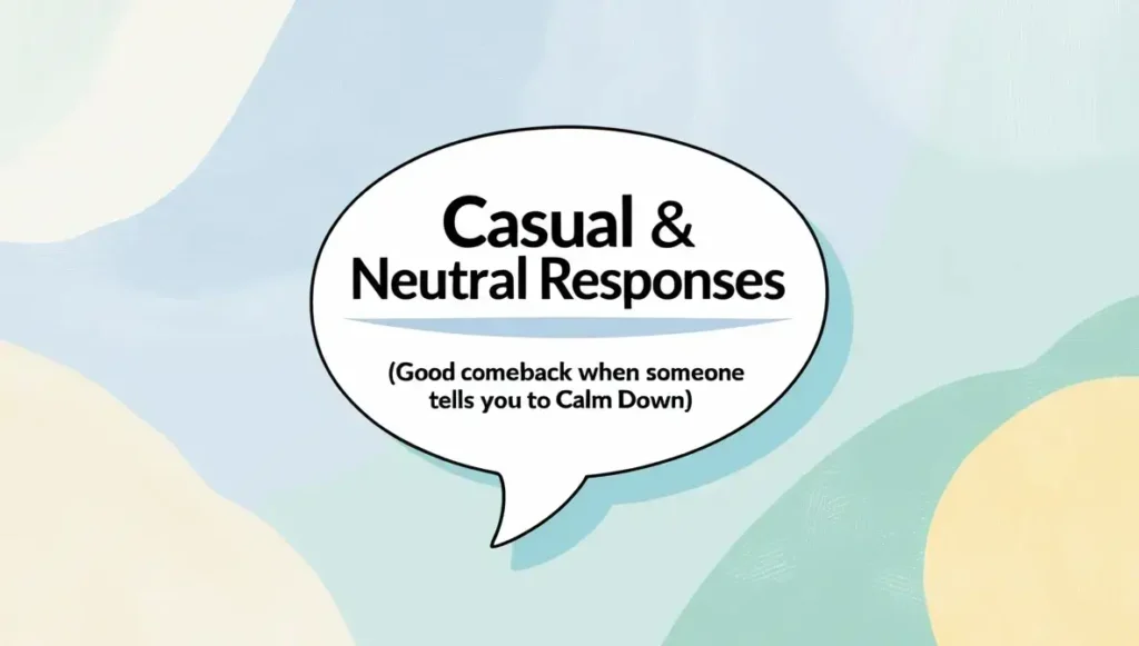 Casual & Neutral Responses