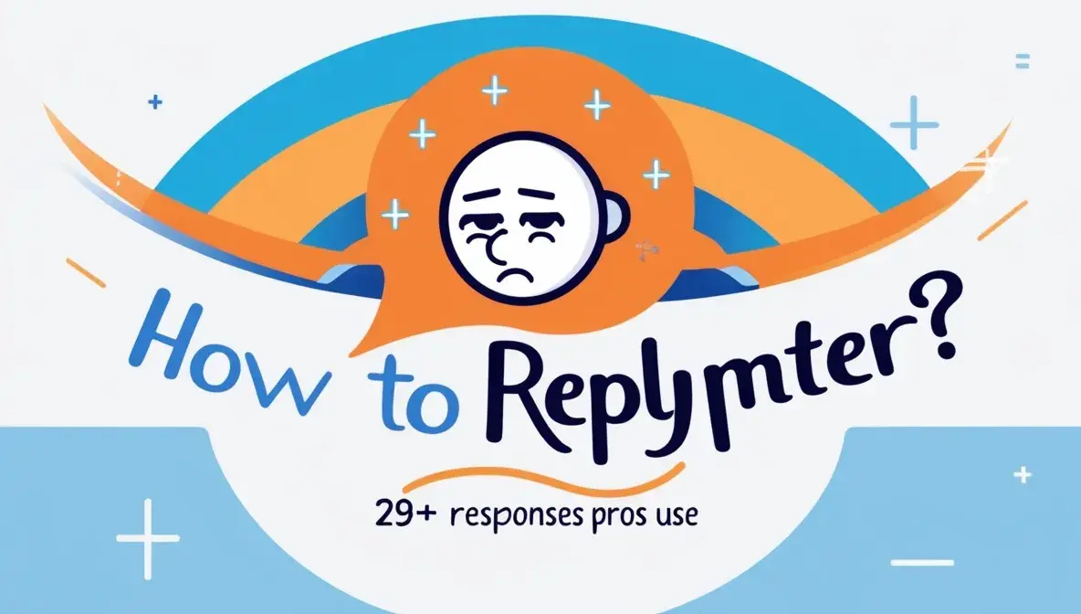 How to Reply to Bummer? 29+ Responses Pros Use