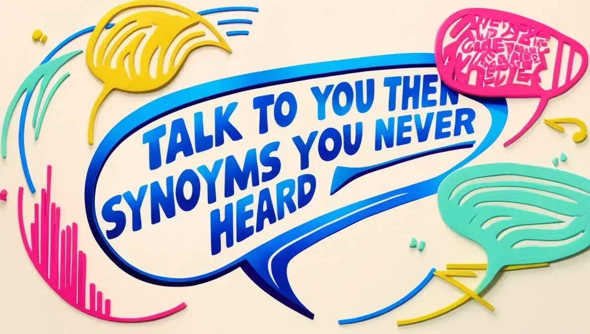 Talk To You Then Synonyms You Never Heard